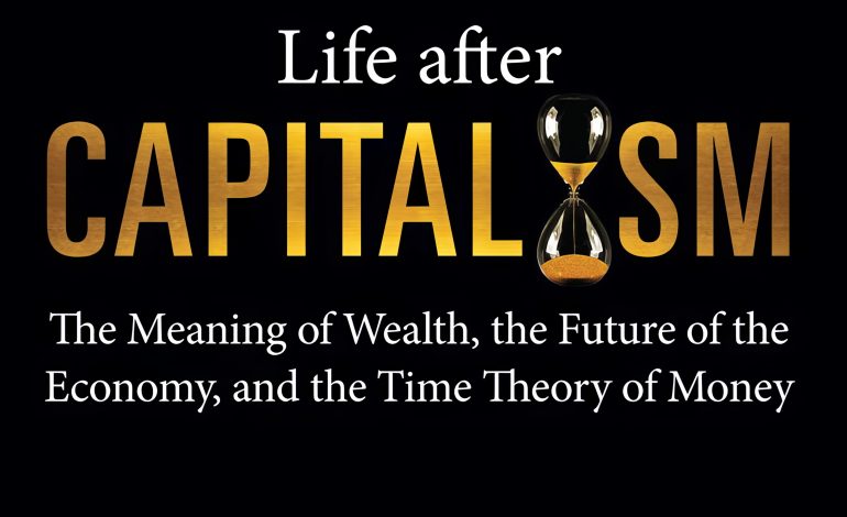  Life after CAPITALISM